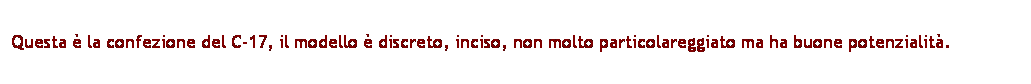 Casella di testo: Questa  la confezione del C-17, il modello  discreto, inciso, non molto particolareggiato ma ha buone potenzialit.
